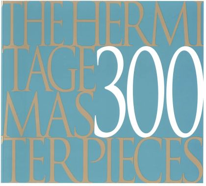 The Hermitage 300 masterpieces
